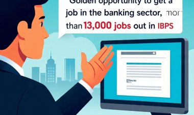 बैंकिंग सेक्टर में नौकारी पाने का सुनहरा मौका, IBPS में निकलीं 13,000 से ज्यादा नौकारियां