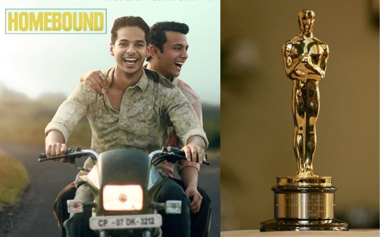 'होमबाउंड' ऑस्कर अवॉर्ड की रेस में, बेस्ट इंटरनेशनल फीचर फिल्म कैटेगरी में टॉप 15 में शामिल