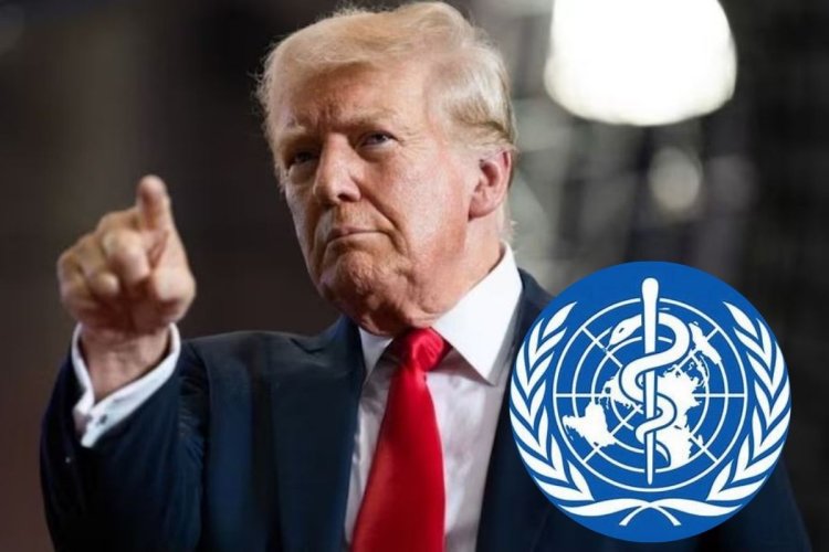 अमेरिका ने WHO से तोड़ा नाता, फंडिंग और भागीदारी खत्म