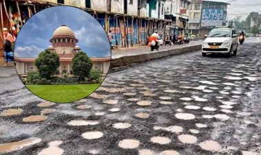 MP में 48 घंटे में भरने होंगे सड़क के गड्ढे, SC की रोड सेफ्टी कमेटी का सख्त आदेश