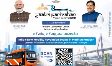 11 एवं 12 सितंबर को इंदौर के ब्रिलियंट कन्वेंशन सेंटर में  यात्री परिवहन विजन समिट 2026