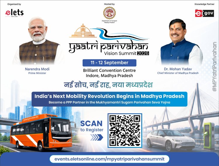 11 एवं 12 सितंबर को इंदौर के ब्रिलियंट कन्वेंशन सेंटर में  यात्री परिवहन विजन समिट 2026